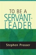 Cover: To Be a Servant-Leader - Paulist Press International,U.S.