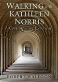 Cover: Walking with Kathleen Norris - Paulist Press International,U.S.