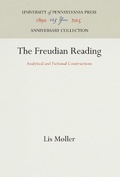 Cover: The Freudian Reading - University of Pennsylvania Press
