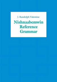 Enlarge image Cover: Nishnaabemwin Reference Grammar - University of Toronto Press