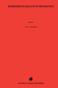 Enlarge image Cover: Exercises in Quantum Mechanics - Kluwer Academic Publishers