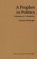 Cover: A Prophet in Politics - University of Toronto Press