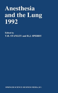 Enlarge image Cover: Anesthesia and the Lung 1992 - Kluwer Academic Publishers