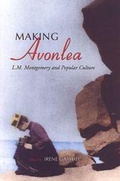Cover: Making Avonlea - University of Toronto Press