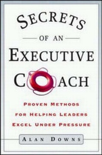 Enlarge image Cover: Secrets of an Executive Coach - Amacom