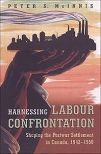 Abbildung von: Harnessing Labour Confrontation - University of Toronto Press