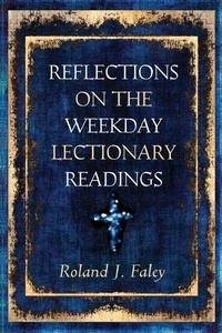 Enlarge image Cover: Reflections on the Weekday Lectionary Readings - Paulist Press International,U.S.