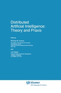 Enlarge image Cover: Distributed Artificial Intelligence: Theory and Praxis - Kluwer Academic Publishers