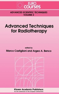 Enlarge image Cover: Advanced Techniques for Radiotherapy - Kluwer Academic Publishers