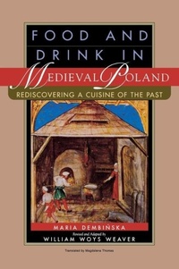 Abbildung von: Food and Drink in Medieval Poland - University of Pennsylvania Press