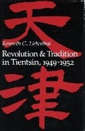 Cover: Revolution and Tradition in Tientsin, 1949-1952 - Stanford University Press
