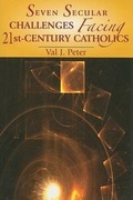 Cover: Seven Secular Challenges Facing 21st Century Catholics - Paulist Press International,U.S.