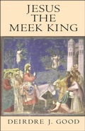 Cover: Jesus the Meek King - Trinity Press International