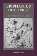 Cover: Epiphanius of Cyprus - University of California Press