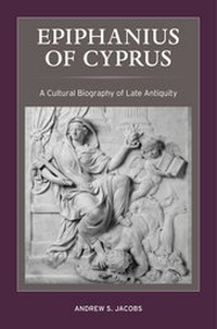 Enlarge image Cover: Epiphanius of Cyprus - University of California Press