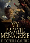 Cover: My Private Menagerie - The Floating Press