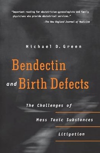 Abbildung von: Bendectin and Birth Defects - University of Pennsylvania Press
