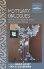 Cover: Mortuary Dialogues - Berghahn Books