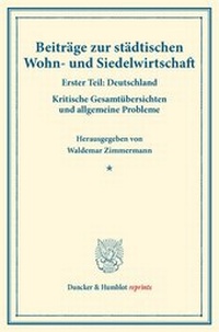 Abbildung von: Beiträge zur städtischen Wohn- und Siedelwirtschaft - Duncker & Humblot