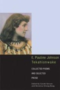 Cover: E. Pauline Johnson, Tekahionwake - University of Toronto Press