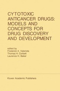 Cover: Cytotoxic Anticancer Drugs: Models and Concepts for Drug Discovery and Development - Springer