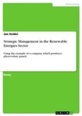Cover: Strategic Management in the Renewable Energies Sector - Grin Verlag