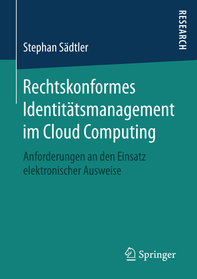 Abbildung von: Rechtskonformes Identitätsmanagement im Cloud Computing - Springer