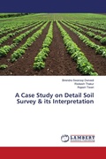 Cover: A Case Study on Detail Soil Survey & its Interpretation - LAP Lambert Academic Publishing