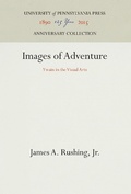 Cover: Images of Adventure - University of Pennsylvania Press