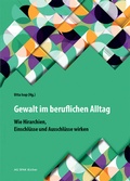 Cover: Gewalt im beruflichen Alltag - Verein zur F&ouml;rderung der sozialpolitischen Arbeit