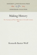 Cover: Making History - University of Pennsylvania Press