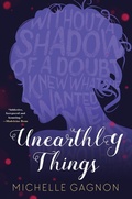 Cover: Unearthly Things - Soho Press