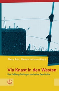 Abbildung von: Via Knast in den Westen - Evangelische Verlagsanstalt