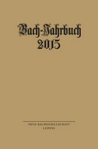 Abbildung von: Bach-Jahrbuch 2015 - Evangelische Verlagsanstalt