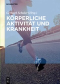 Cover: K&ouml;rperliche Aktivit&auml;t und Krankheit - De Gruyter