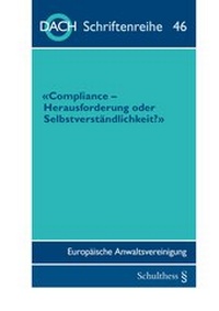 Abbildung von: Compliance- Herausforderung oder Selbstverständlichkeit? - Schulthess Juristische Medien