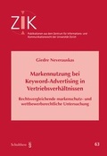 Cover: Markennutzung bei Keyword-Advertising in Vertriebsverh&auml;ltnissen - Schulthess Juristische Medien