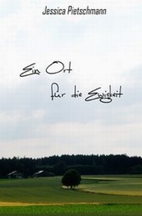 Enlarge image Cover: Ein Ort für die Ewigkeit - epubli