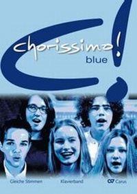 Abbildung von: chorissimo! blue. Schulchorbuch für gleiche Stimmen - Carus-Verlag