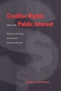 Cover: Creditor Rights and the Public Interest - University of Toronto Press