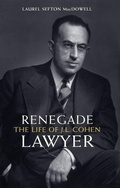 Cover: Renegade Lawyer - University of Toronto Press