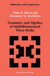 Abbildung von: Geometry and Algebra of Multidimensional Three-Webs - Kluwer Academic Publishers