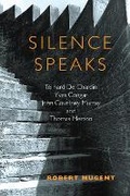 Cover: Silence Speaks - Paulist Press International,U.S.