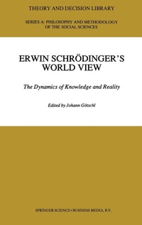 Enlarge image Cover: Erwin Schrödinger's World View - Kluwer Academic Publishers