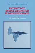 Cover: Entropy and Energy Dissipation in Water Resources - Kluwer Academic Publishers