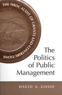 Enlarge image Cover: The Politics of Public Management - University of Toronto Press