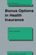 Cover: Bonus Options in Health Insurance - Kluwer Academic Publishers
