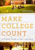 Cover: Make College Count - Baker Books, a division of Baker Publishing Group