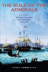 Enlarge image Cover: The Rule of the Admirals - University of Toronto Press