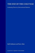 Cover: End of the Cold War : Evaluating Theories of International Realtions - Kluwer Academic Publishers